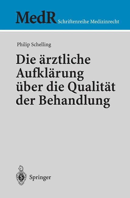 Die ärztliche Aufklärung über die Qualität der Behandlung