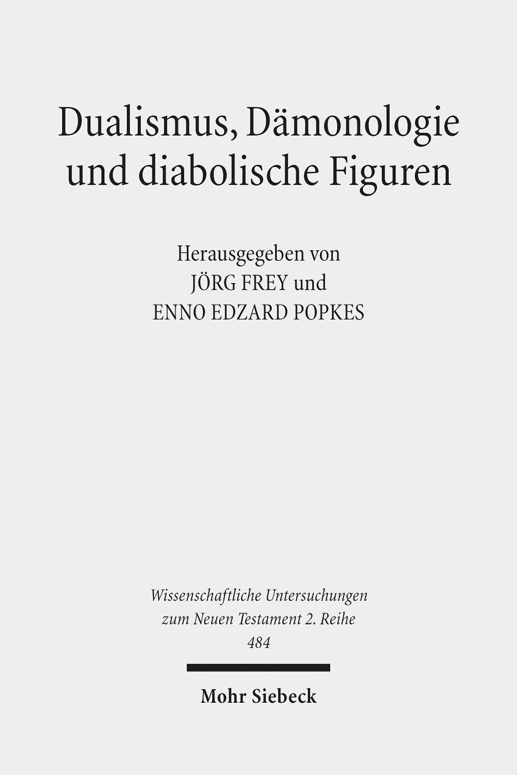 Dualismus, Dämonologie und diabolische Figuren