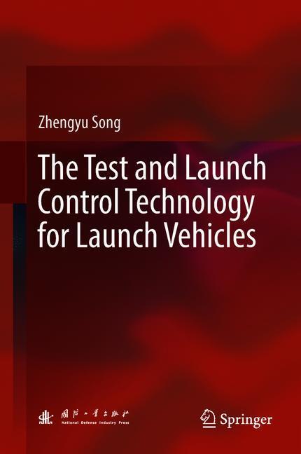 The Test and Launch Control Technology for Launch Vehicles