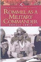 Rommel as a Military Commander