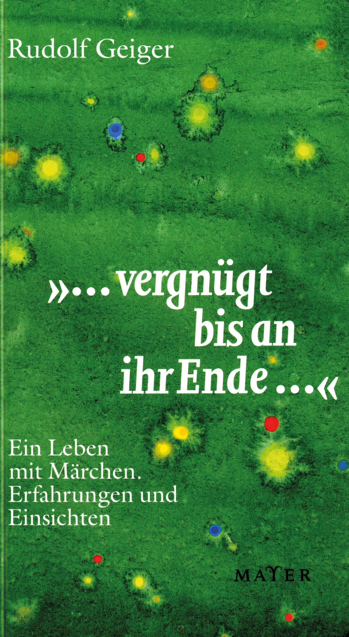 "...vergnügt bis an ihr Ende..."