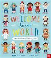 Welcome to Our World: A Celebration of Children Everywhere!