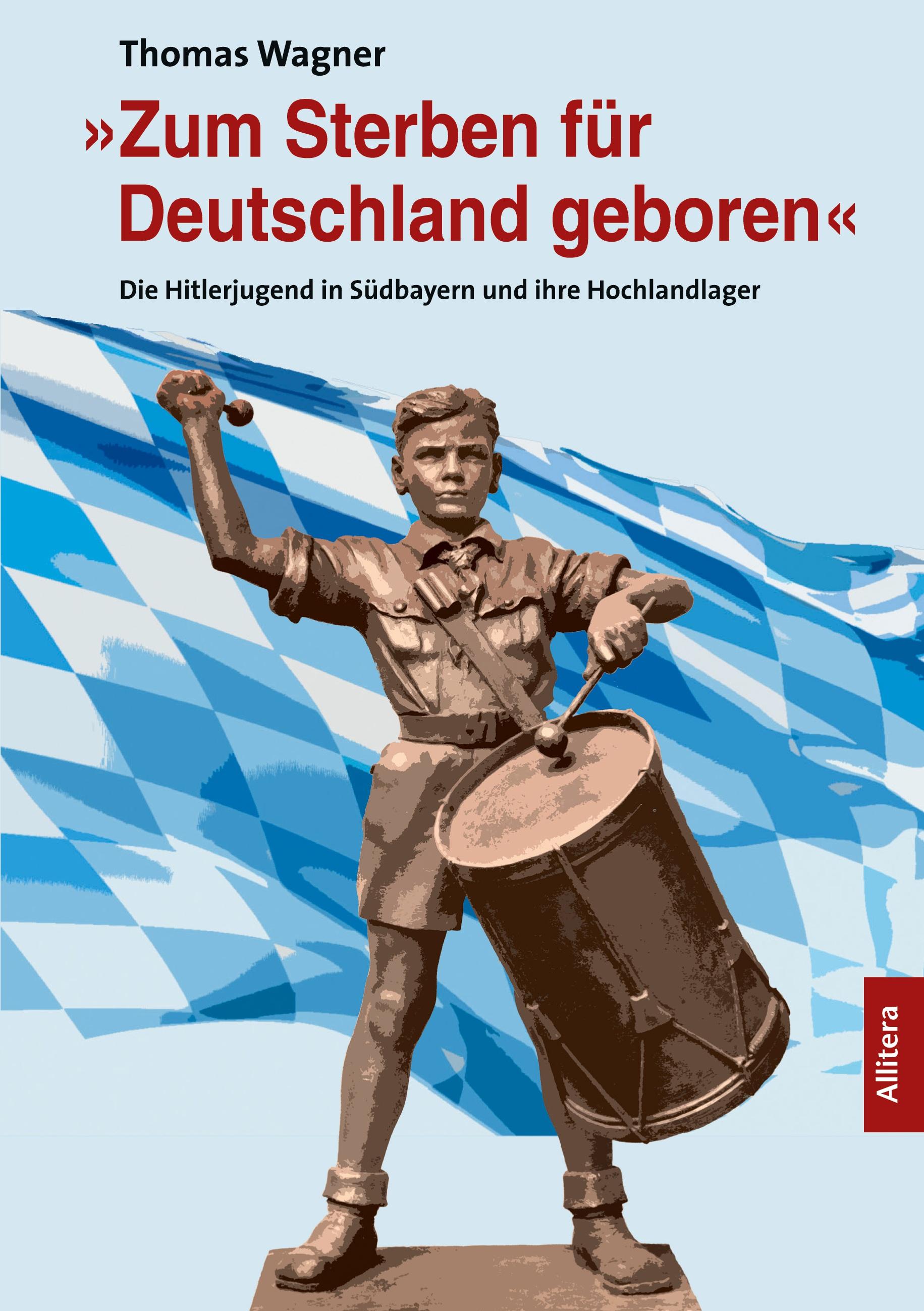 »Zum Sterben für Deutschland geboren«