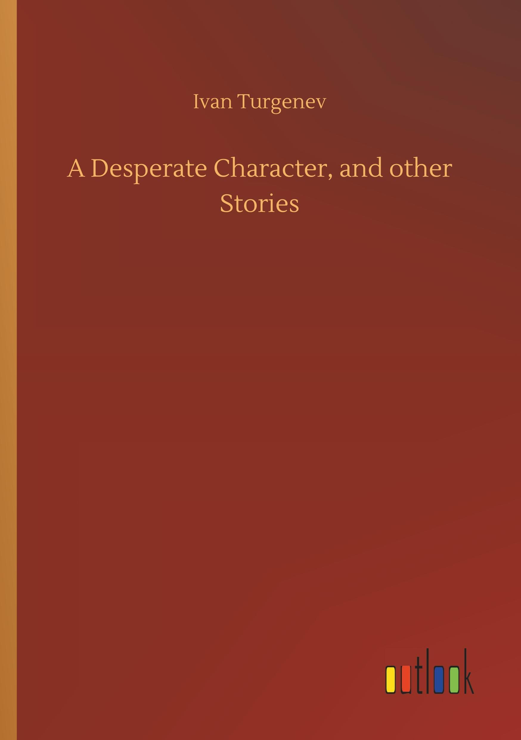 A Desperate Character, and other Stories