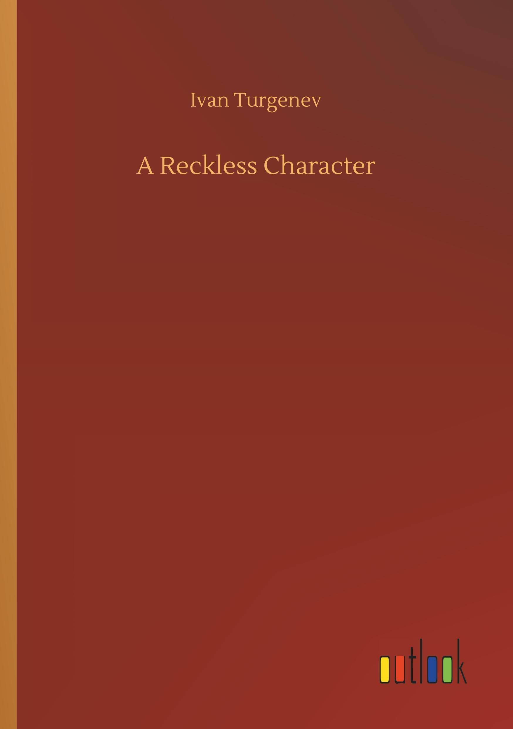 A Reckless Character