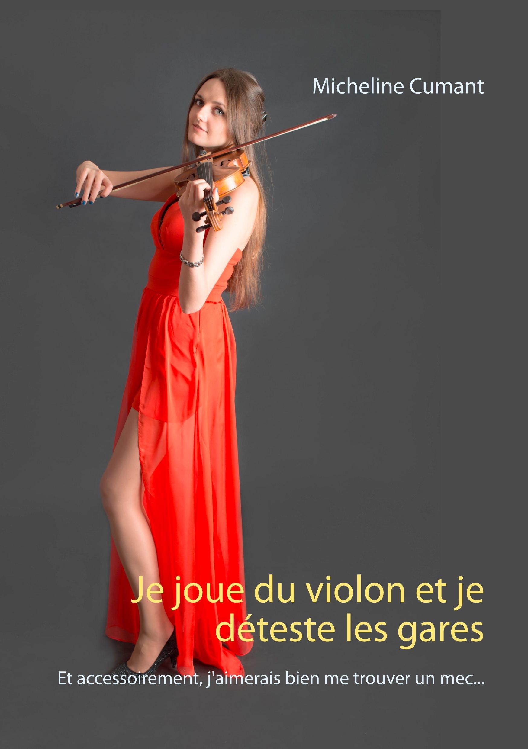 Je joue du violon et je déteste les gares