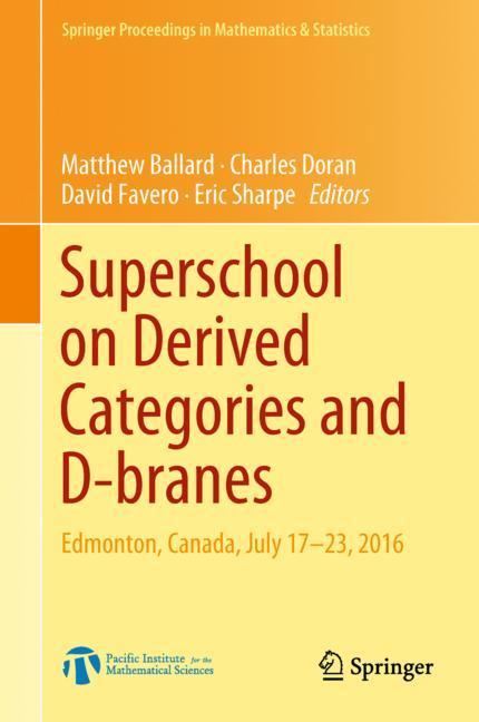 Superschool on Derived Categories and D-branes