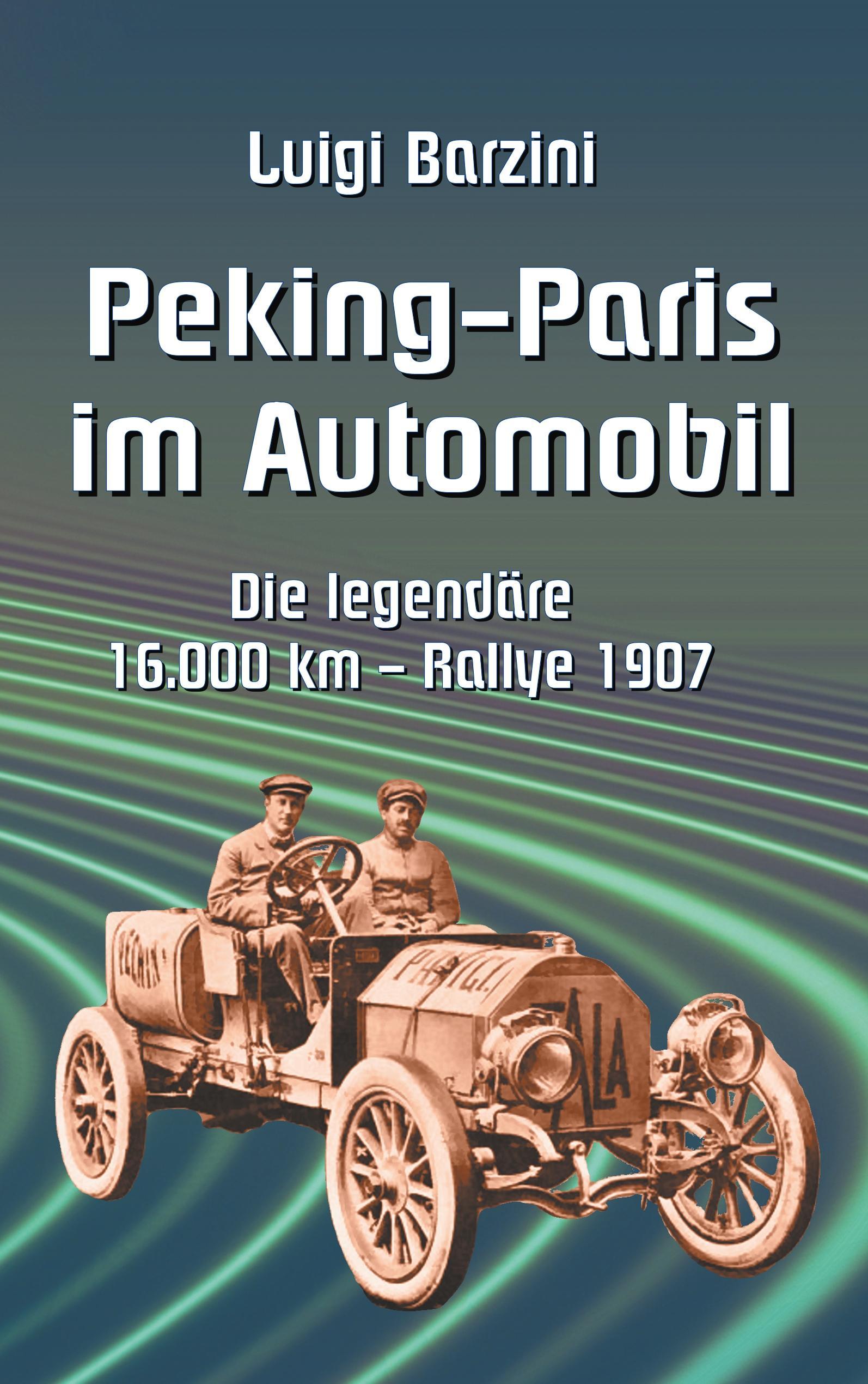 Peking - Paris im Automobil