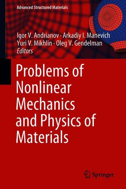 Problems of Nonlinear Mechanics and Physics of Materials