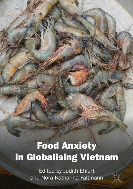 Food Anxiety in Globalising Vietnam