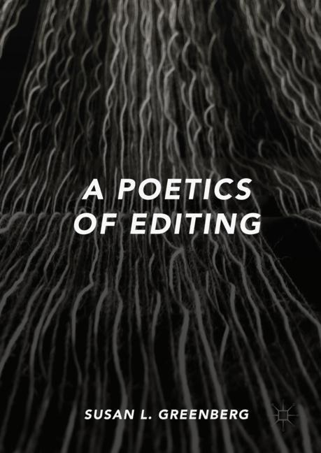 A Poetics of Editing