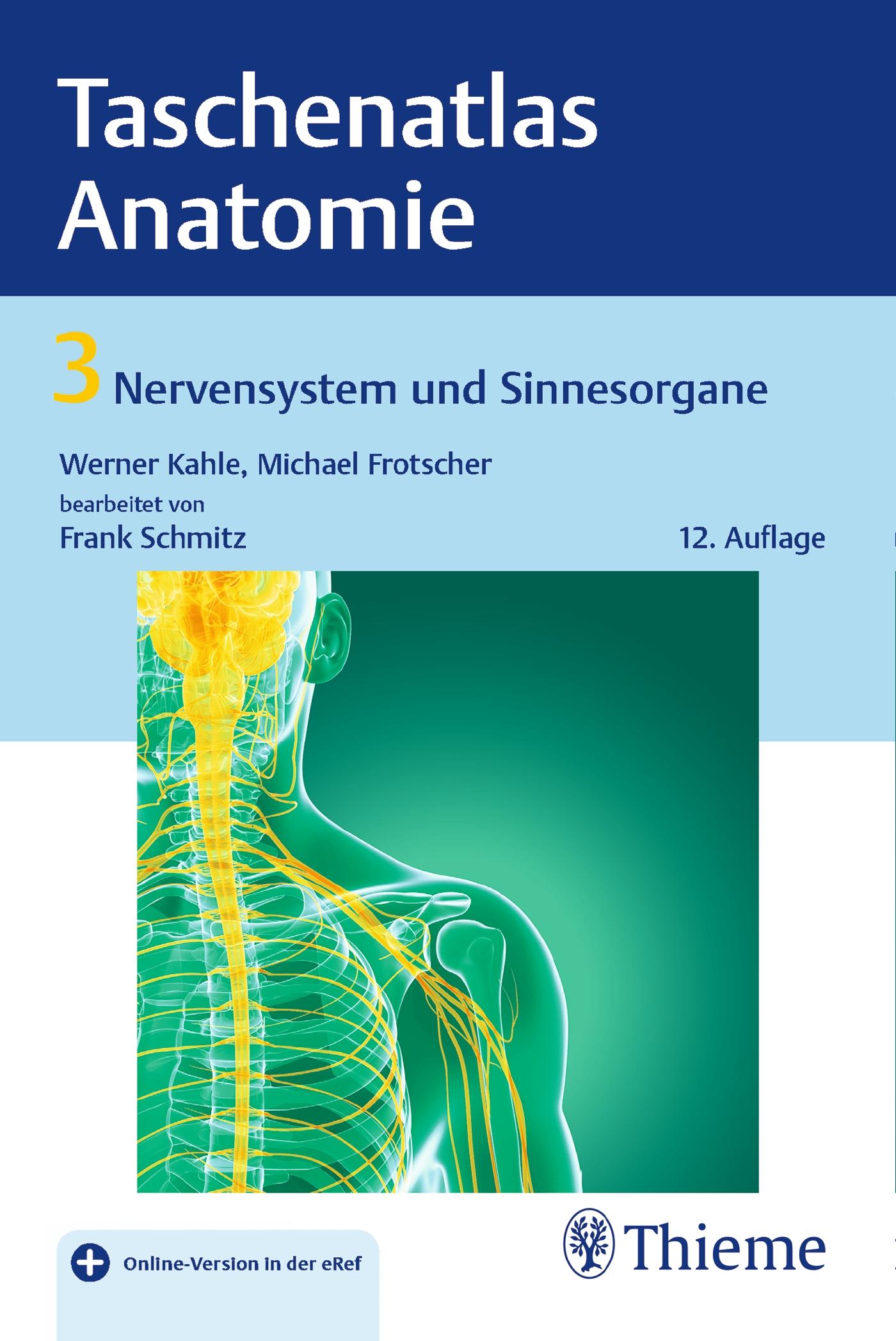 Taschenatlas Anatomie 03: Nervensystem und Sinnesorgane