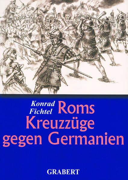 Roms Kreuzzüge gegen Germanien