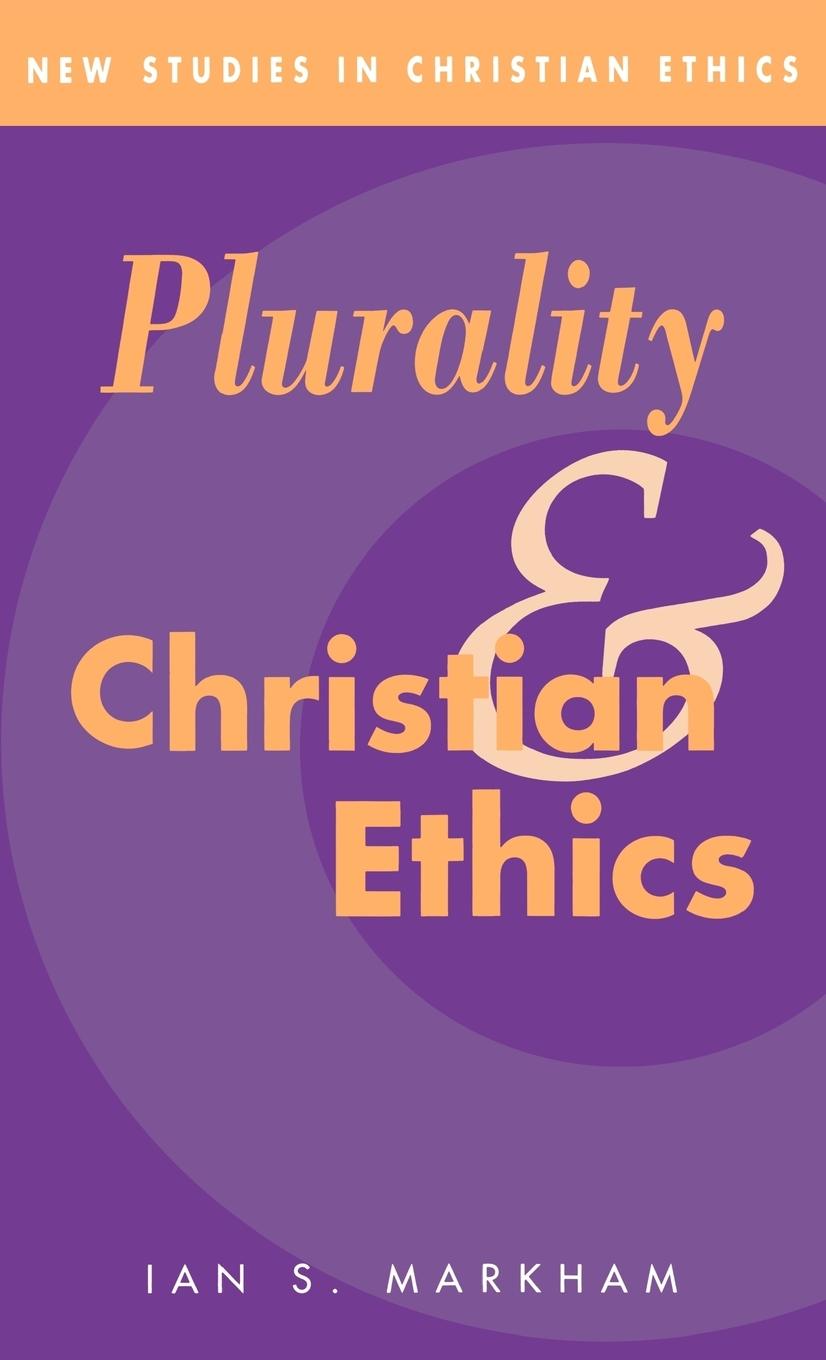 Plurality and Christian Ethics