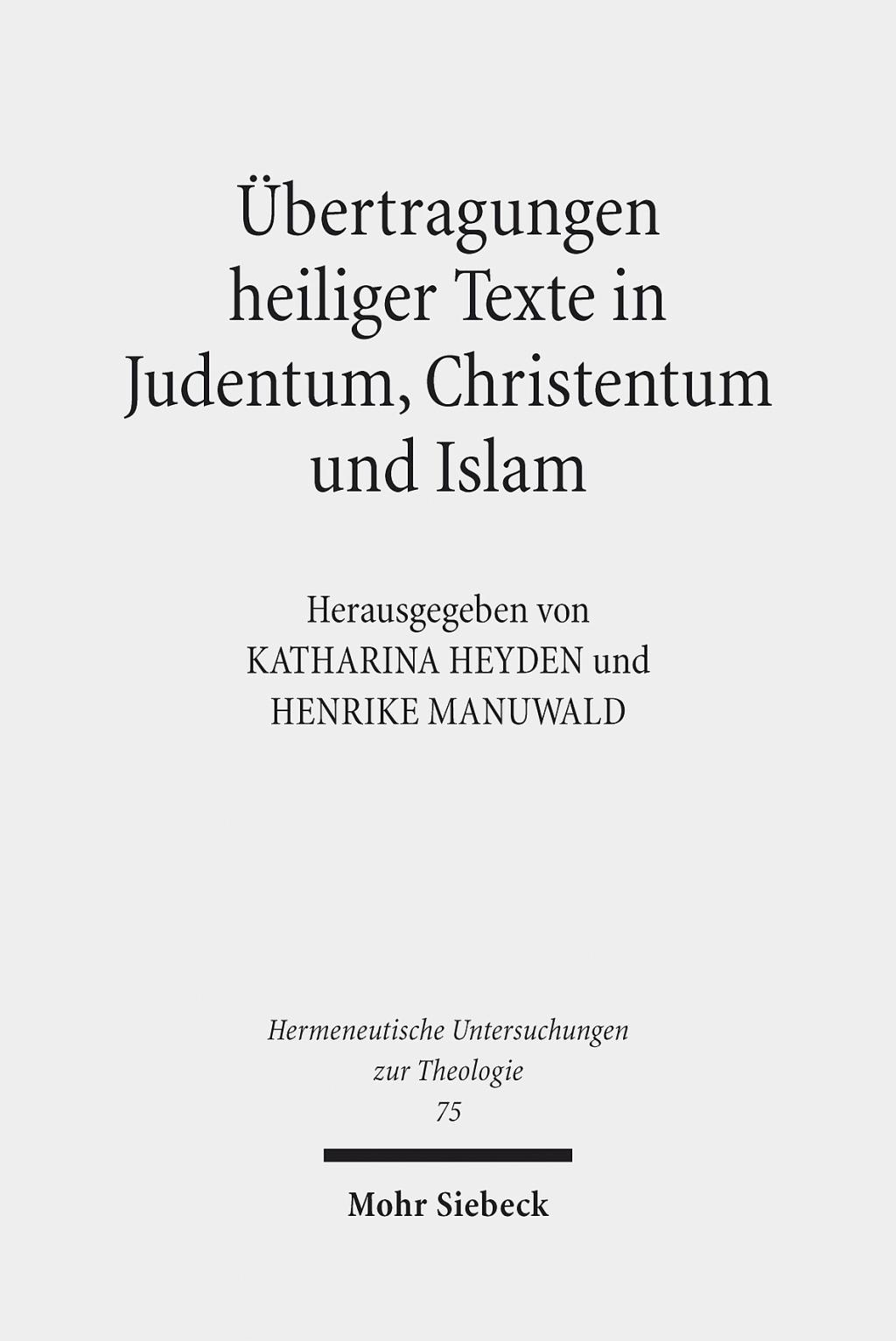 Übertragungen heiliger Texte in Judentum, Christentum und Islam