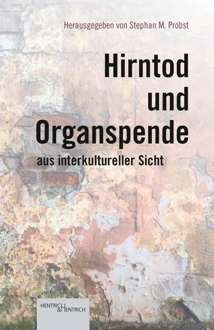 Hirntod und Organspende aus interkultureller Sicht