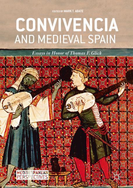 Convivencia and Medieval Spain