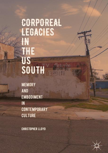 Corporeal Legacies in the US South