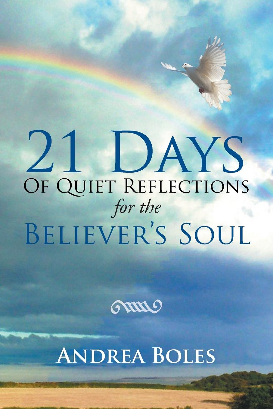 21 Days of Quiet Reflections for the Believer's Soul