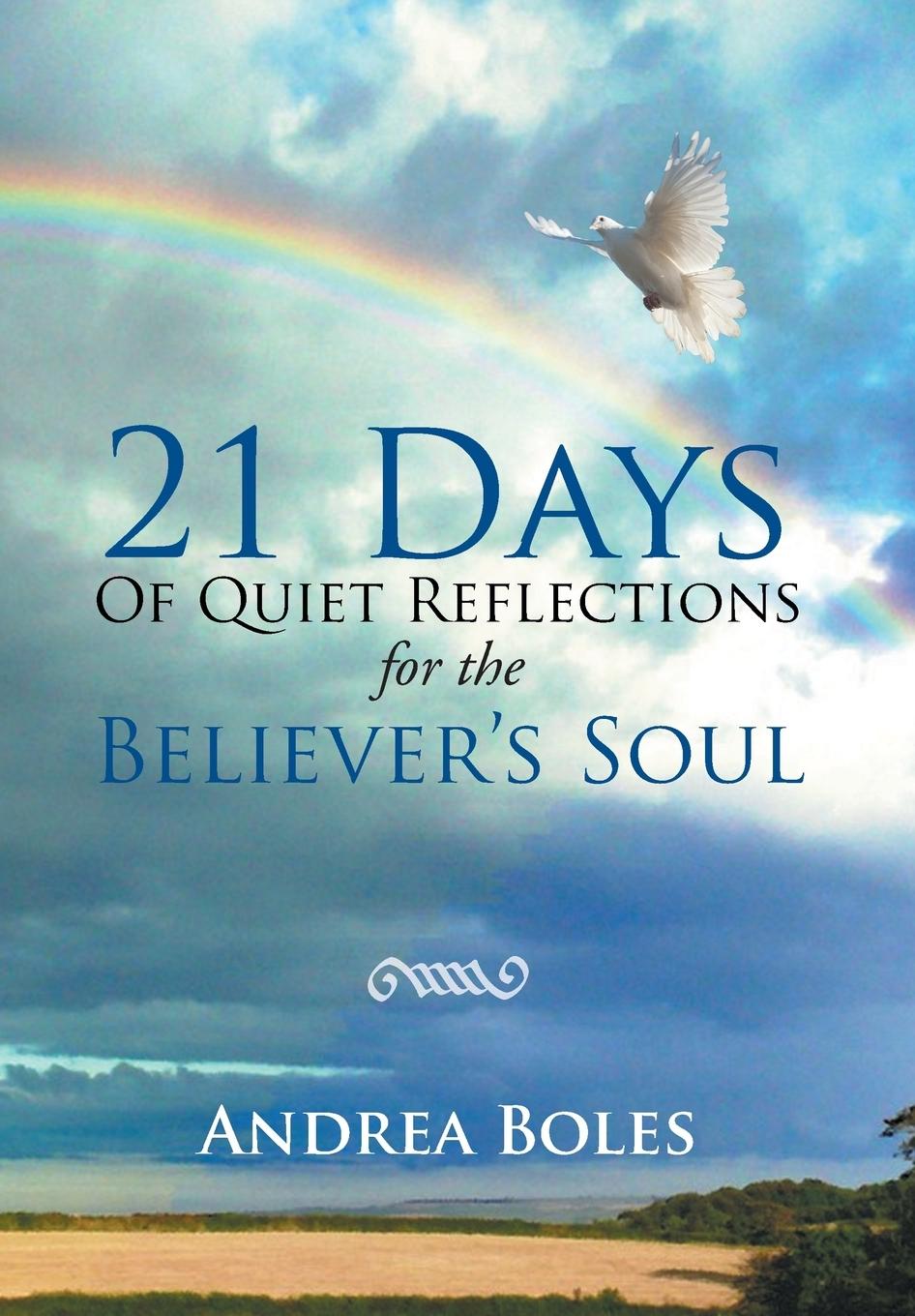 21 Days of Quiet Reflections for the Believer's Soul