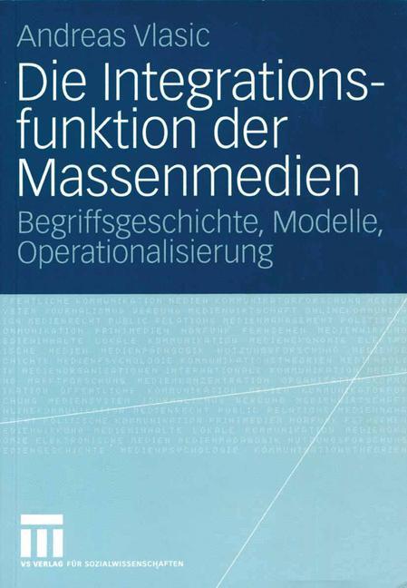 Die Integrationsfunktion der Massenmedien