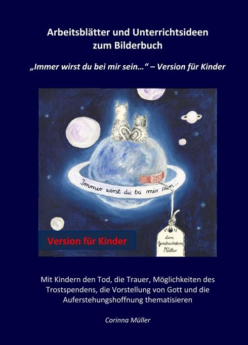 Arbeitsblätter und Unterrichtsideen zum Bilderbuch "Immer wirst du bei mir sein..." - Version für Kinder