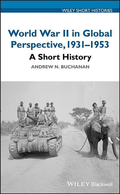 World War II in Global Perspective, 1931-1953