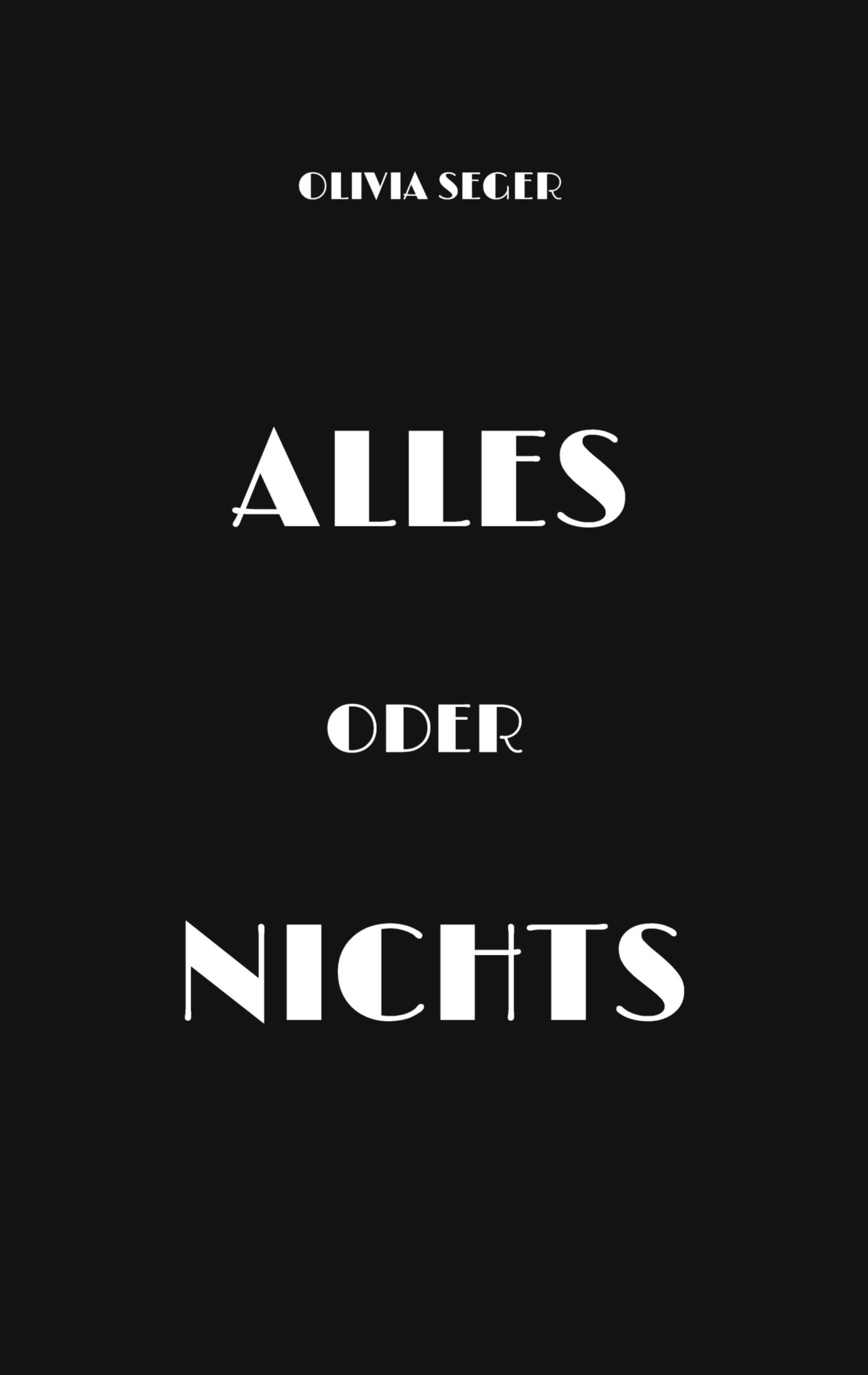 Alles oder Nichts