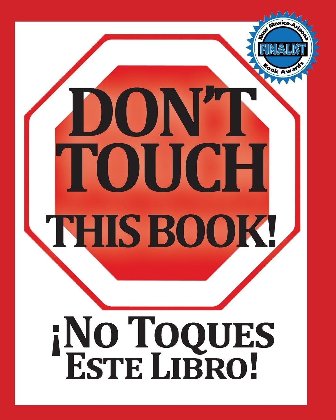 No Toques Este Libro! Bilingual (Spanish & English Edition)