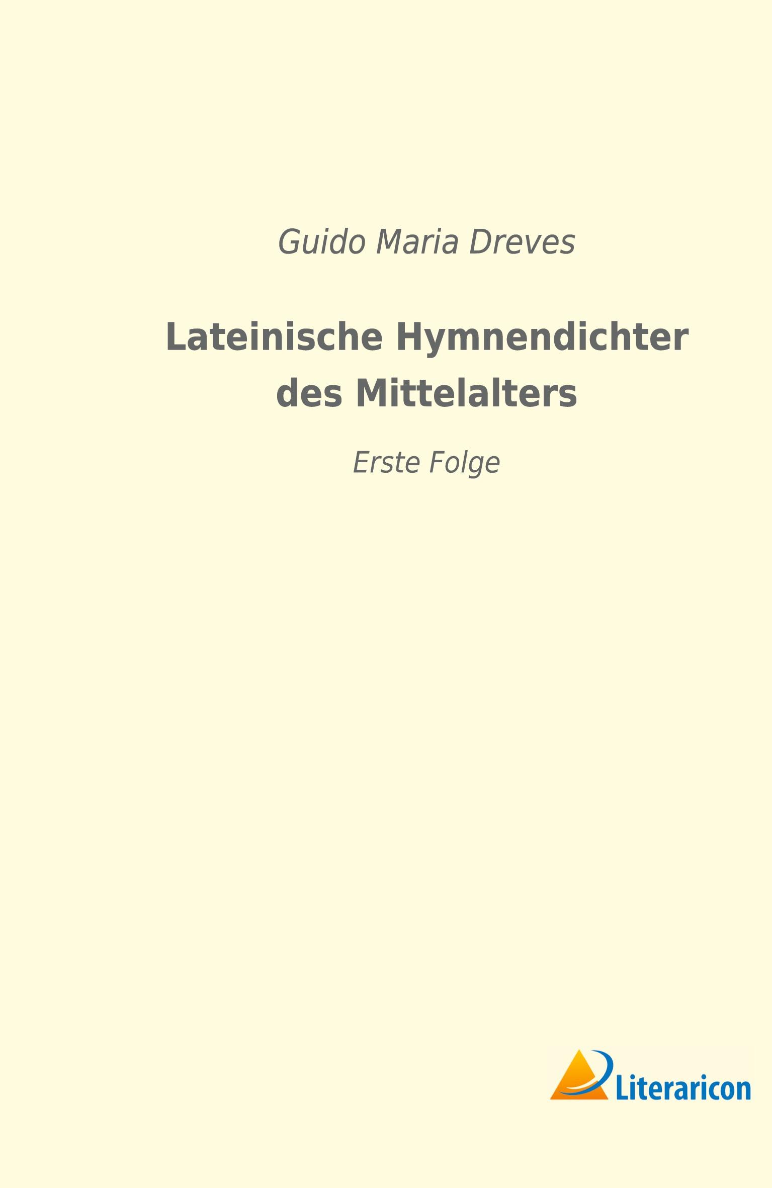 Lateinische Hymnendichter des Mittelalters