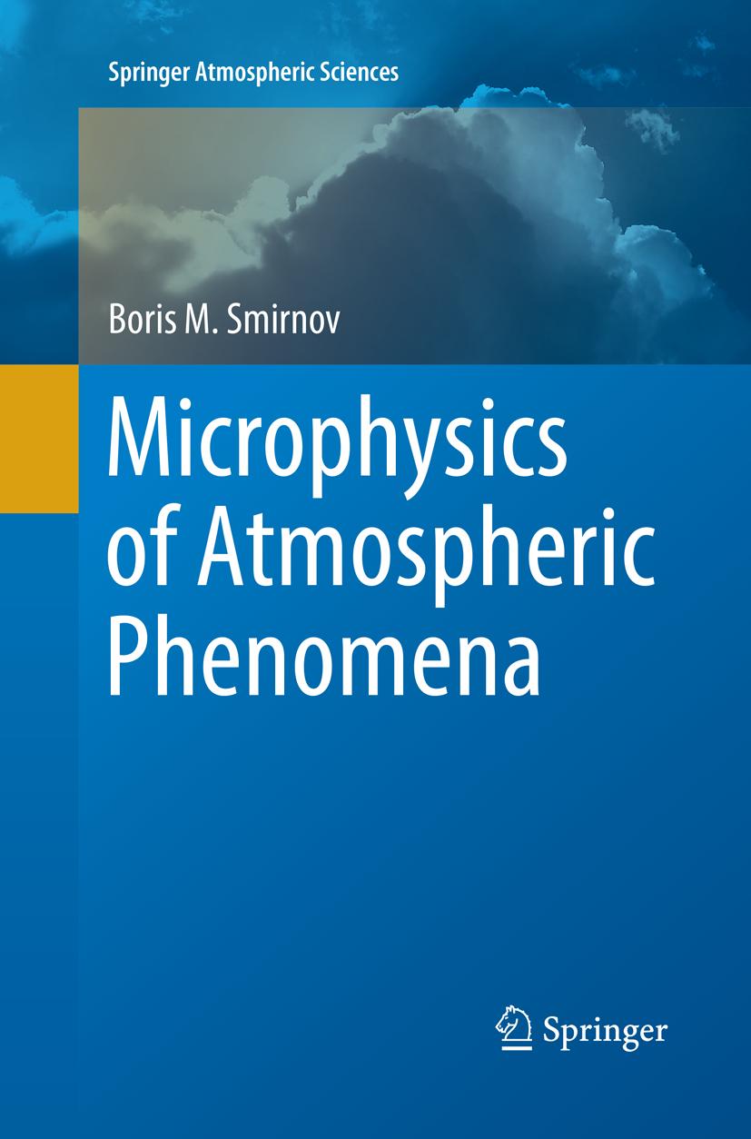 Microphysics of Atmospheric Phenomena