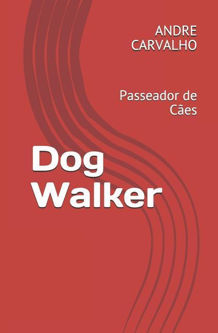 Dog Walker: Passeador de Cães