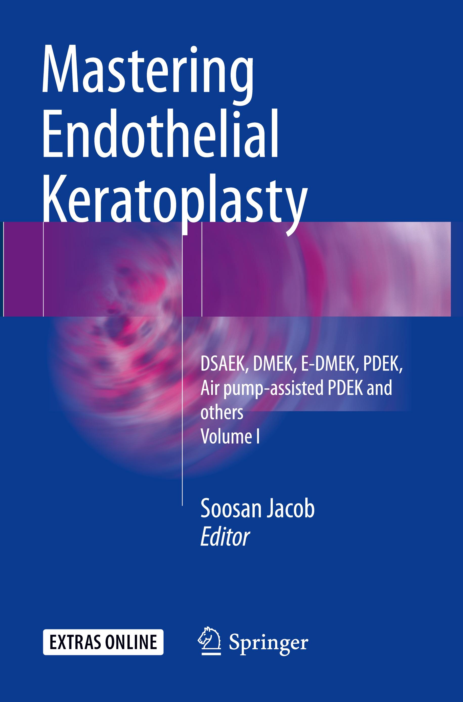 Mastering Endothelial Keratoplasty