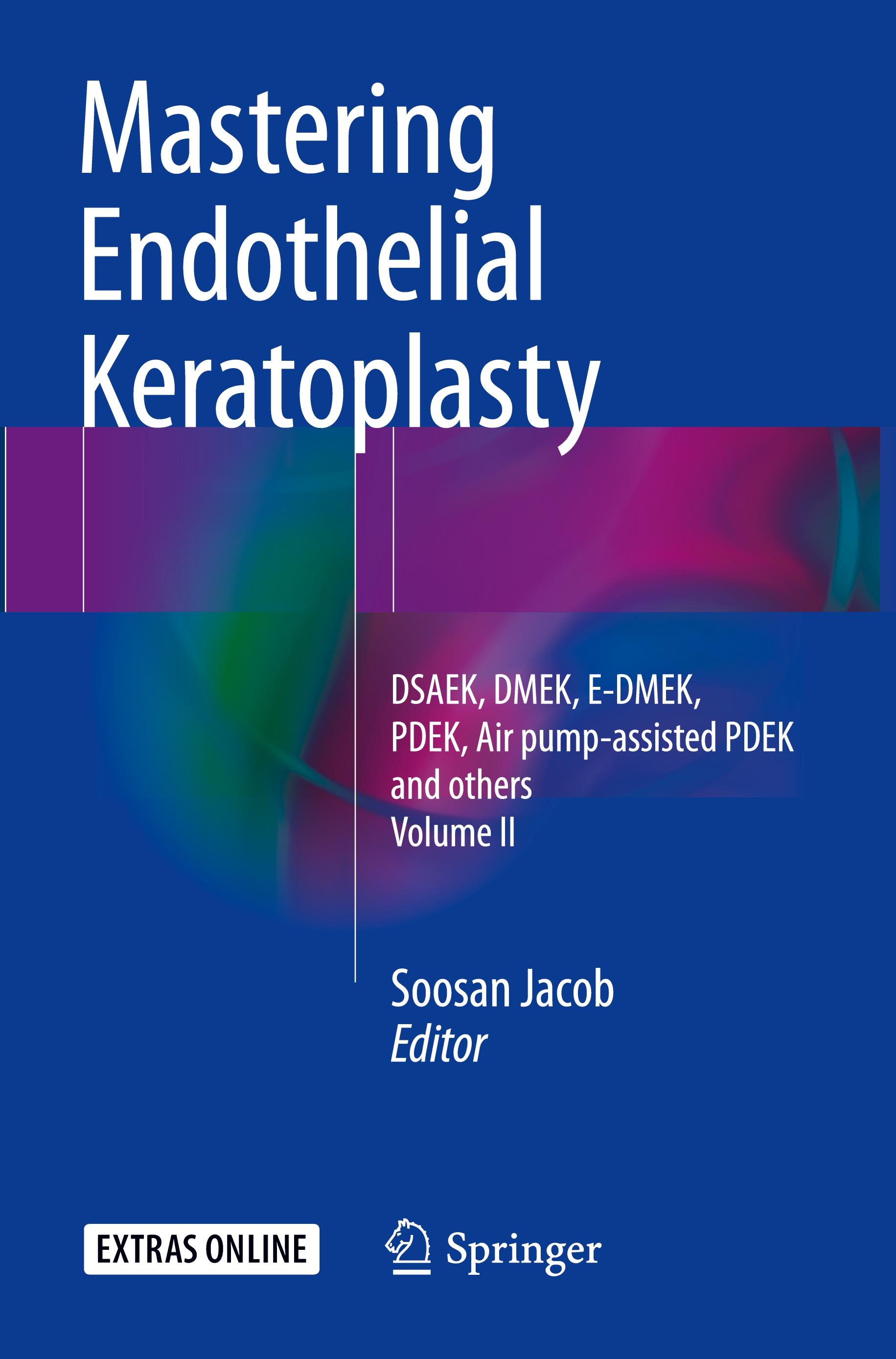 Mastering Endothelial Keratoplasty