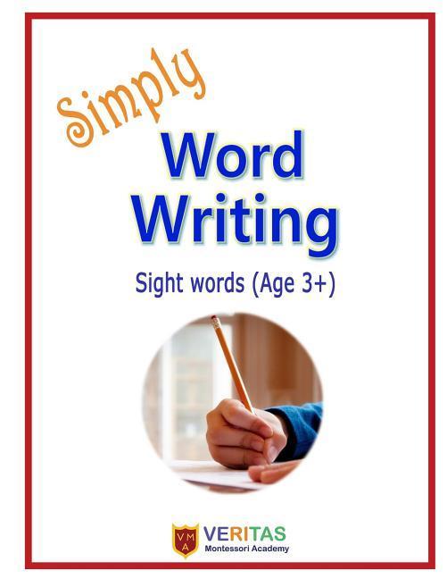 Simply Word Writing: Sight Words (Ages 3+)