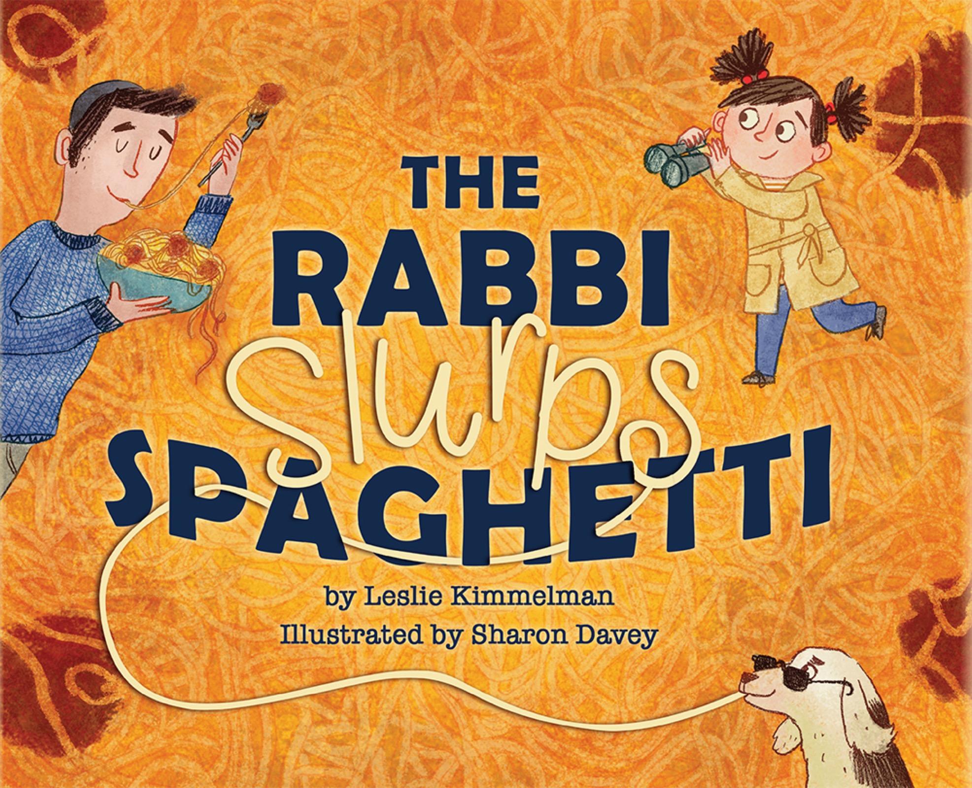 The Rabbi Slurps Spaghetti