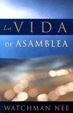 La Vida de Asamblea