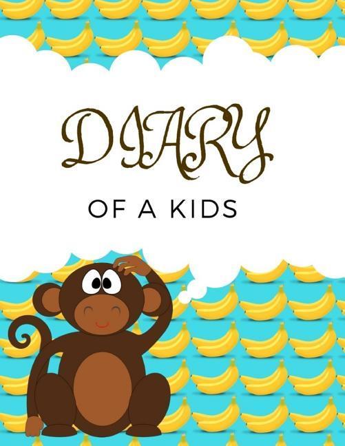 Diary of a Kids: Ages 4-8 Childhood Learning, Preschool Activity Book 100 Pages Size 8.5x11 Inch