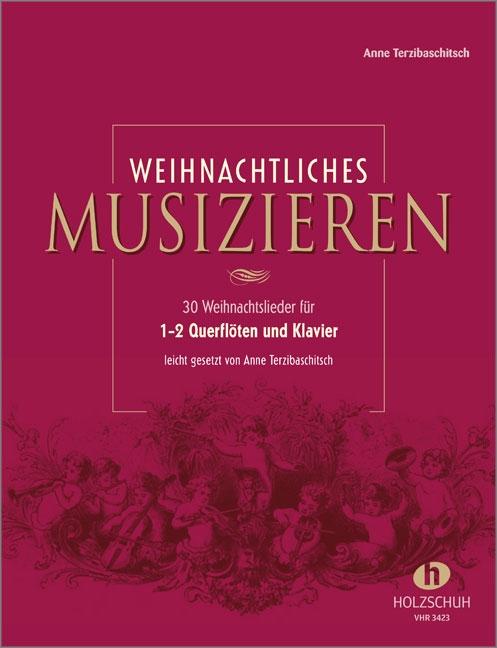 Weihnachtliches Musizieren für Querflöte und Klavier