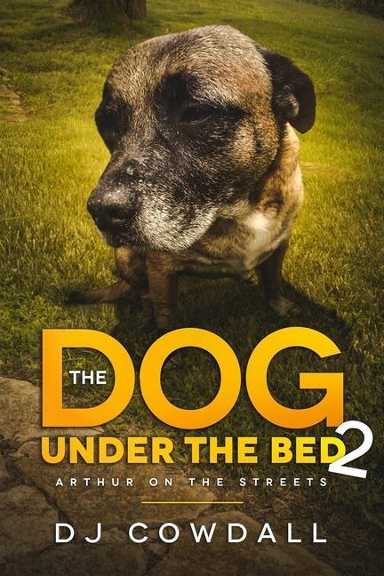 The Dog Under The Bed: Arthur On The Streets