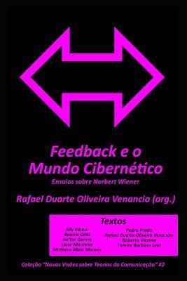 Feedback E O Mundo Cibern