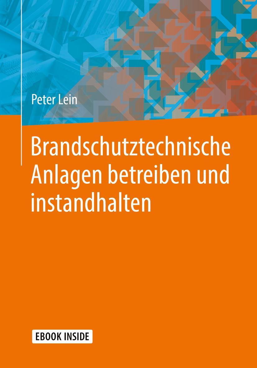 Brandschutztechnische Anlagen betreiben und instandhalten