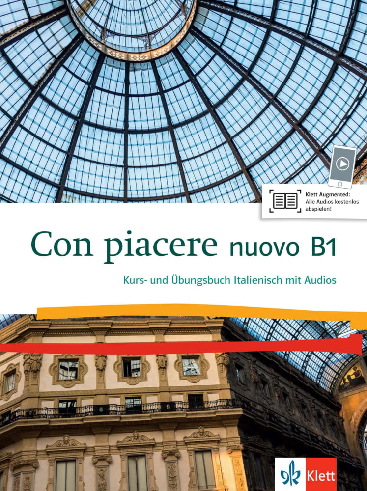 Con piacere nuovo B1. Kurs- und Übungsbuch Italienisch mit Klett Augmented App Audio