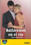 Bailaremos en el río