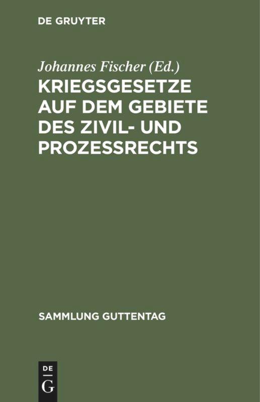 Kriegsgesetze auf dem Gebiete des Zivil- und Prozeßrechts