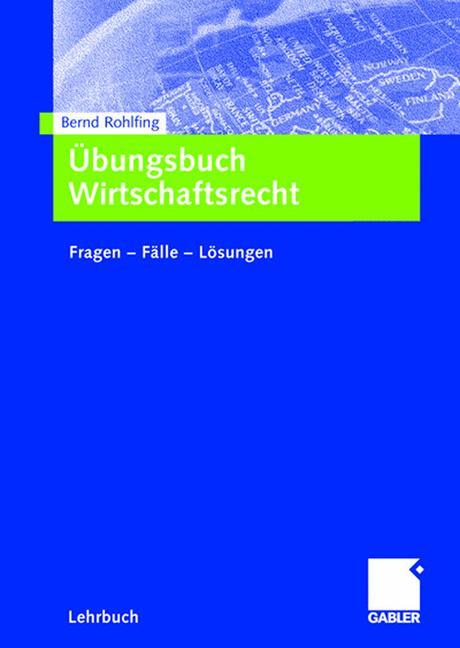 Übungsbuch Wirtschaftsrecht