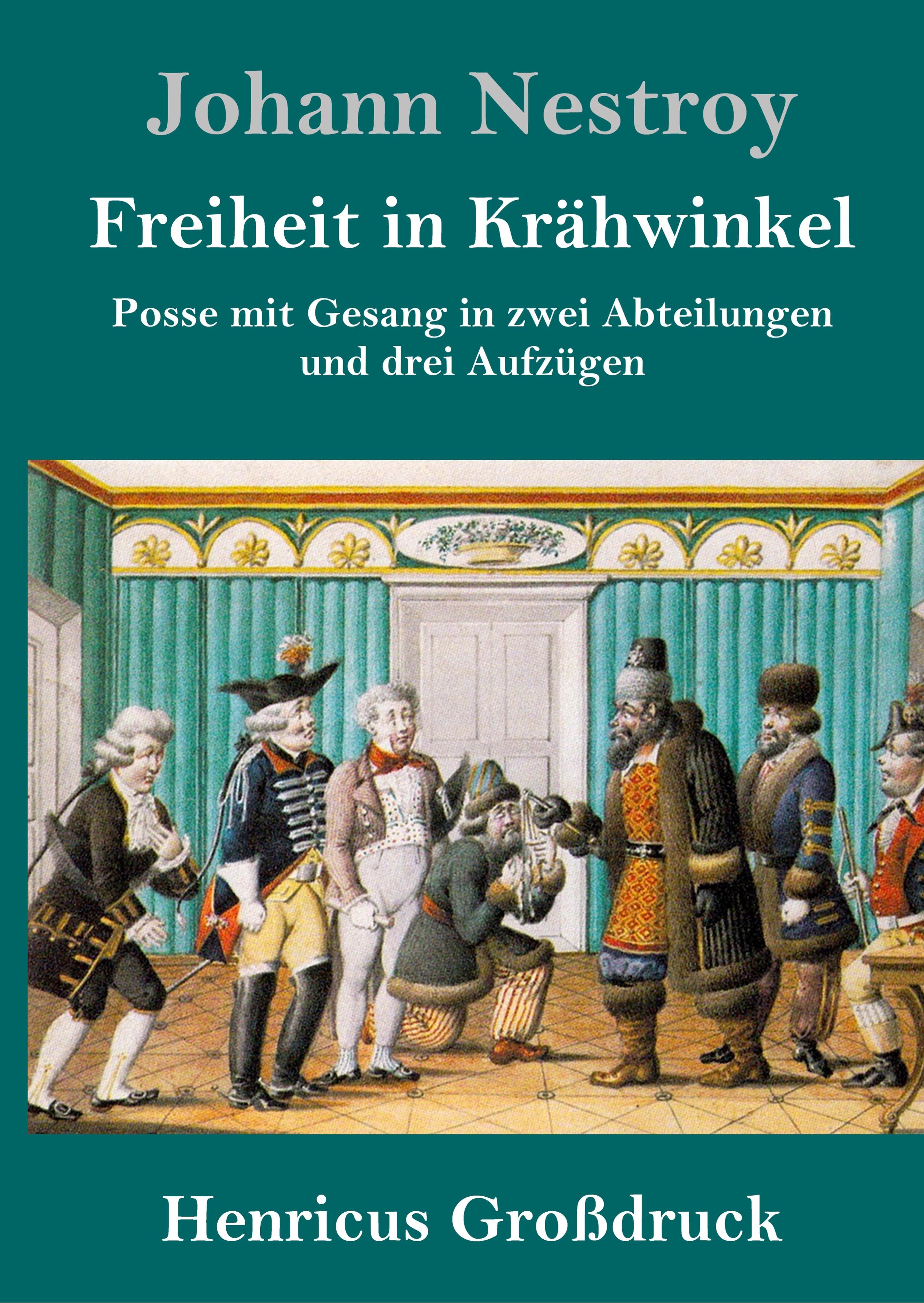 Freiheit in Krähwinkel (Großdruck)