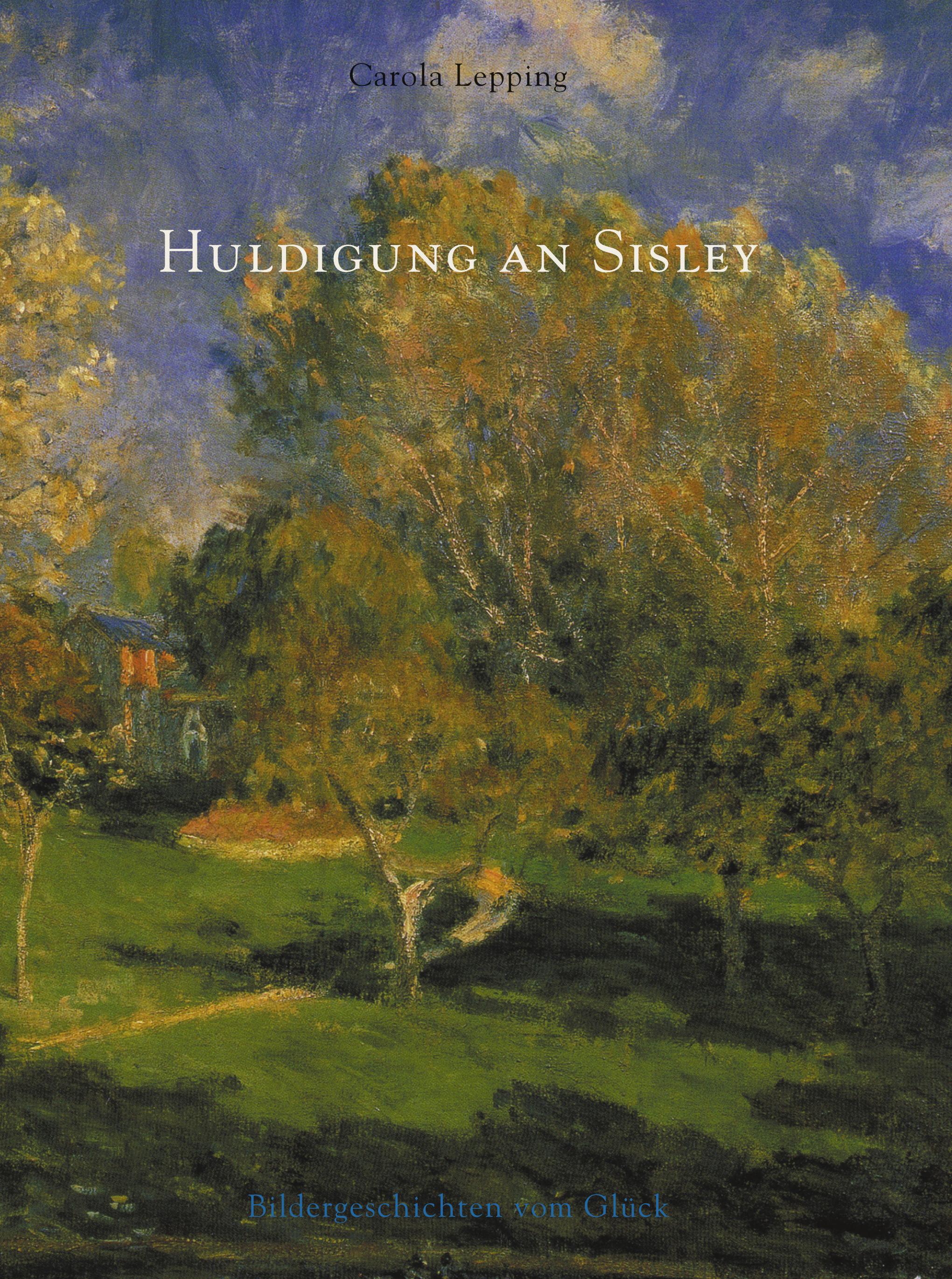 Huldigung an Sisley