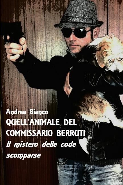 Quell'animale del Commissario Berruti