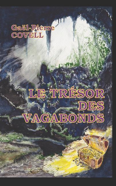 Le Trésor Des Vagabonds